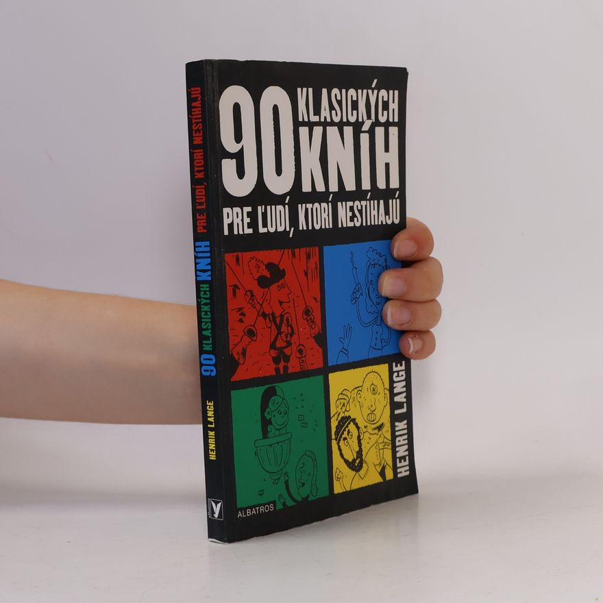 Henrik Lange 90 klasických kníh pre ľudí, ktorí nestíhajú