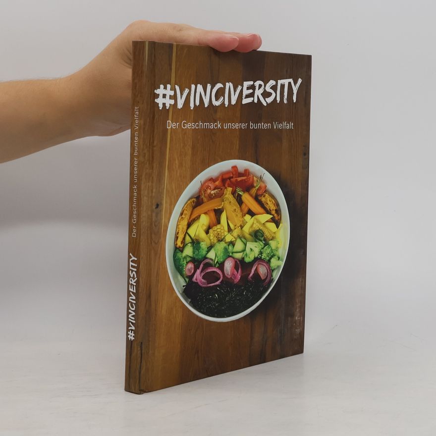Various authors #Vinciversity. Der Geschmack unserer bunten Vielfalt