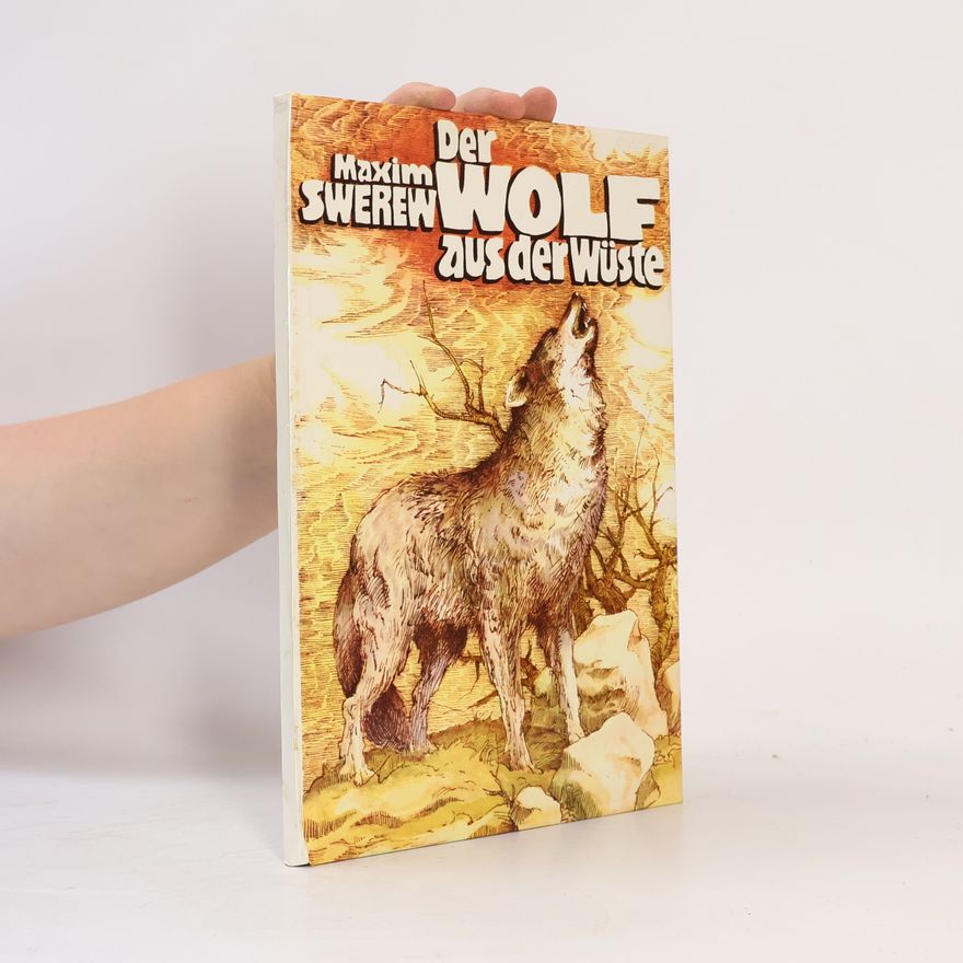 Maxim Swerew  Der wolf aus der wüste