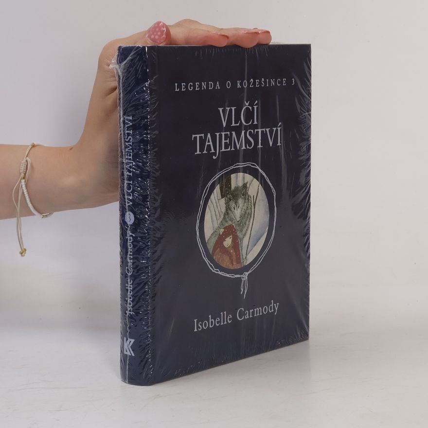 Isobelle Carmody Legenda o Kožešince 3. Vlčí tajemství