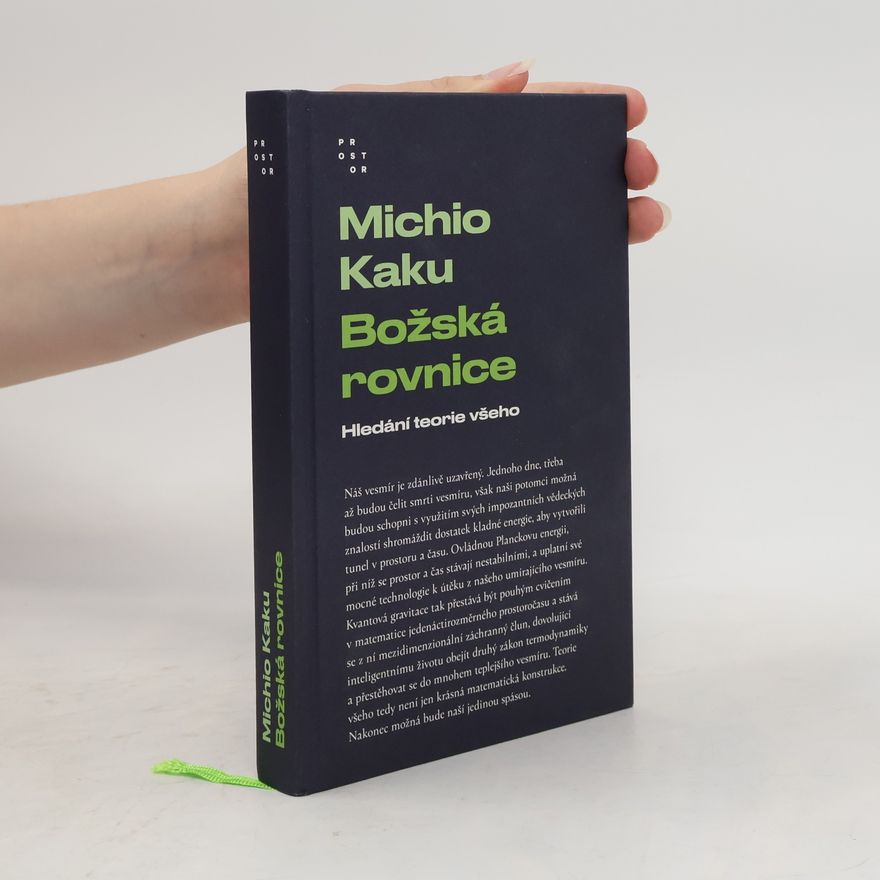 Michio Kaku Božská rovnice. Hledání teorie všeho