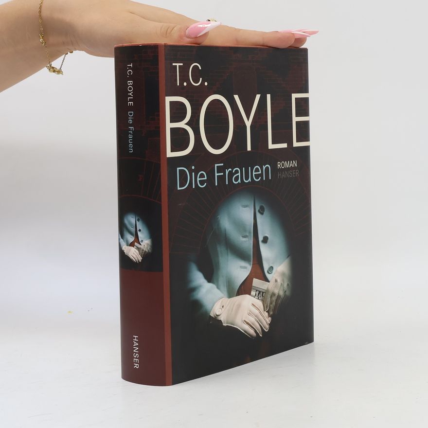 T. Coraghessan Boyle Die Frauen