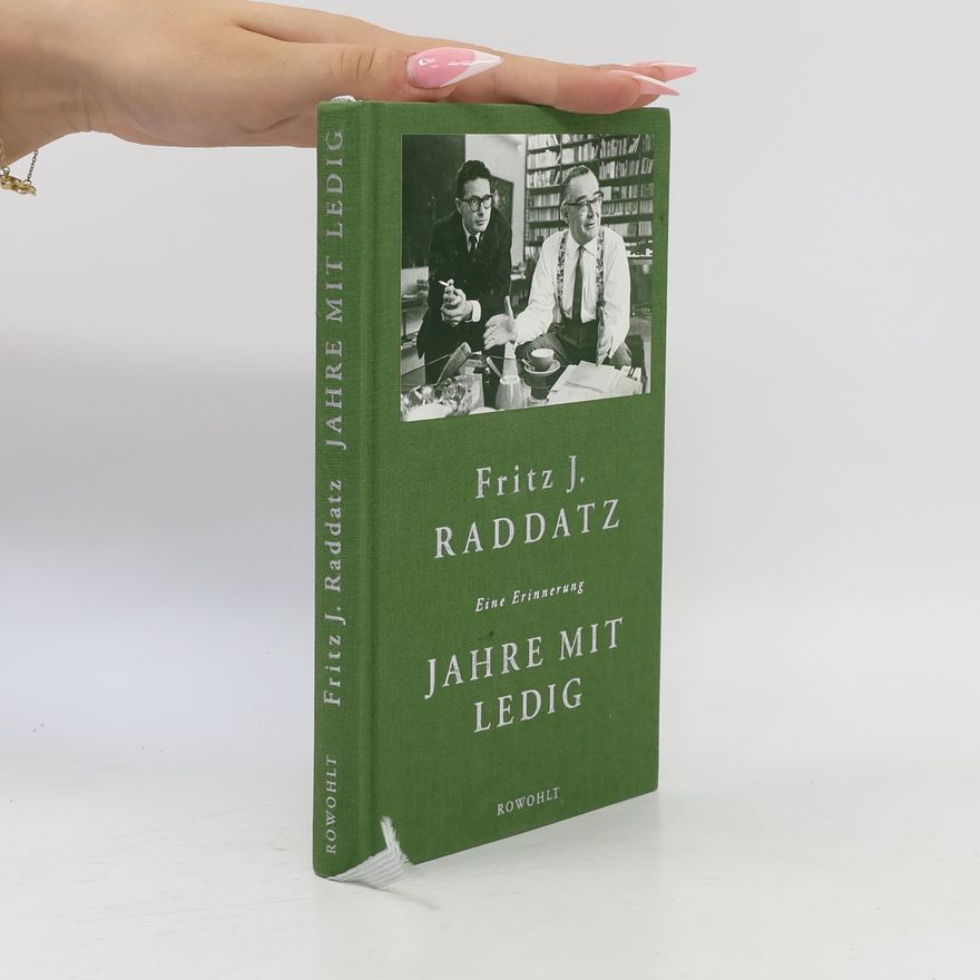Fritz J. Raddatz Jahre mit Ledig