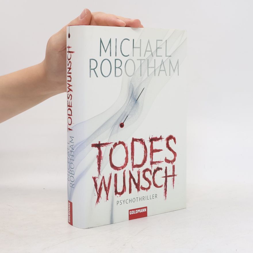 Michael Robotham Todeswunsch