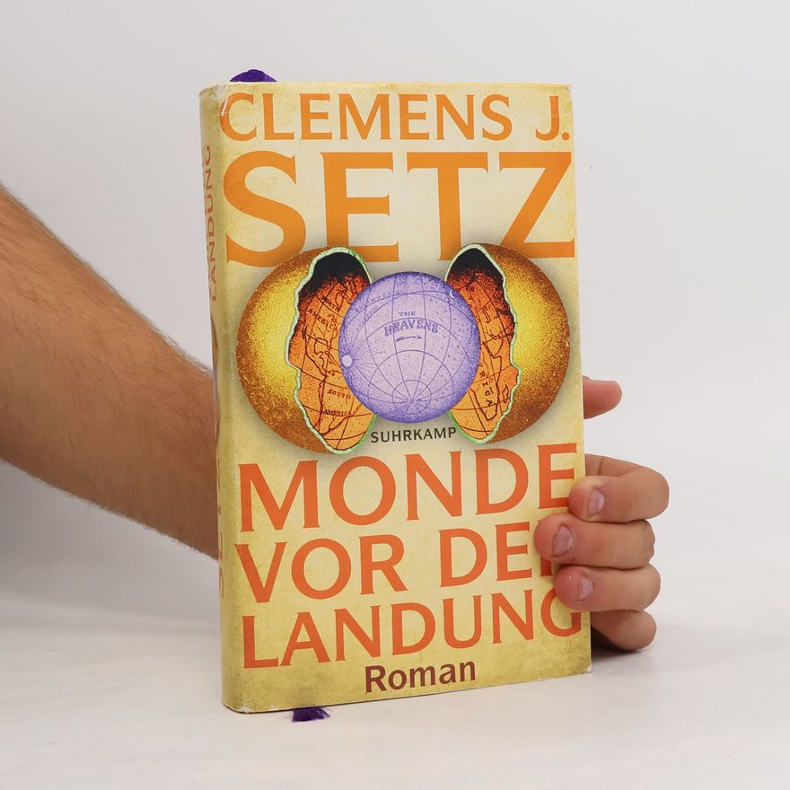 Clemens J. Setz Monde vor der Landung