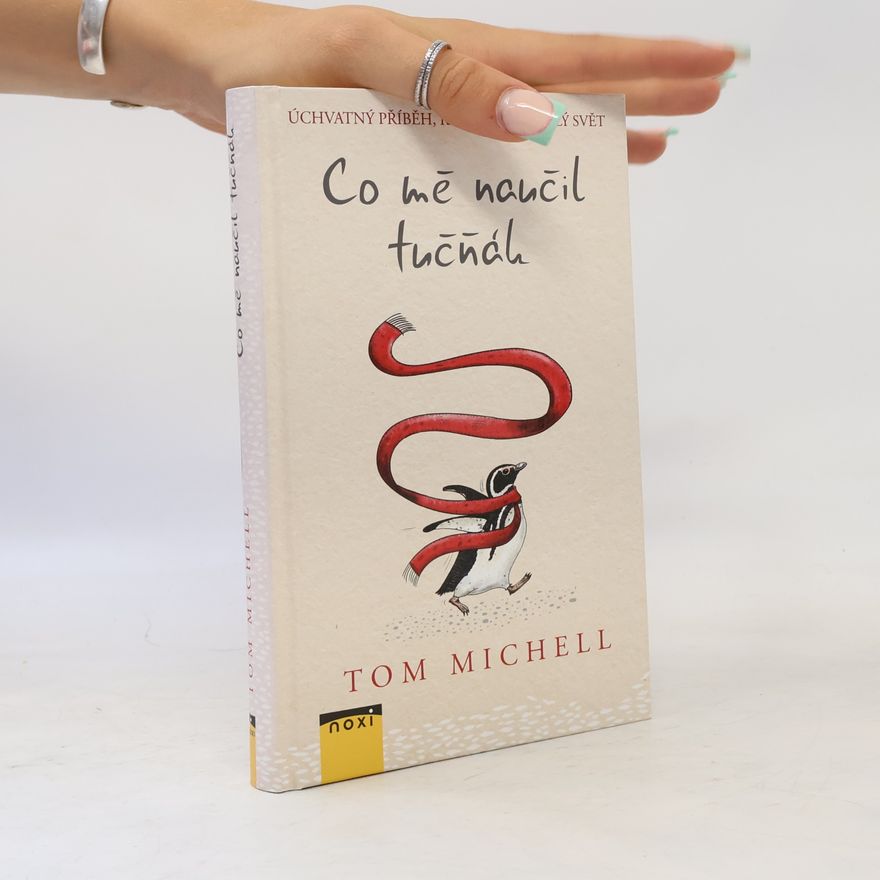 Tom Michell Co mě naučil tučňák