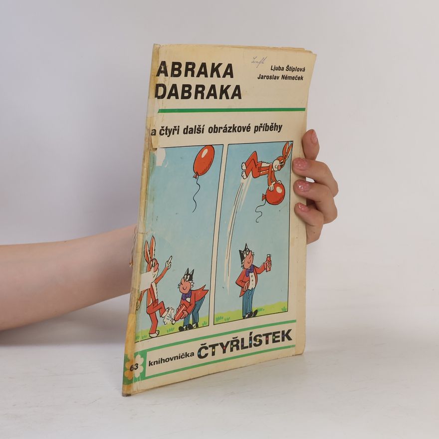 Ljuba Němeček Jaroslav Štíplová Čtyřlístek 63. Abraka dabraka