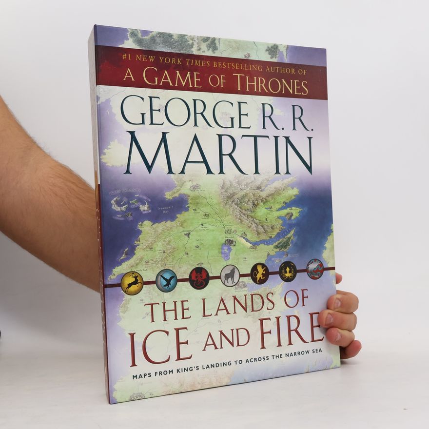 George R. R. Martin The Lands of Ice and Fire, 12 maps
