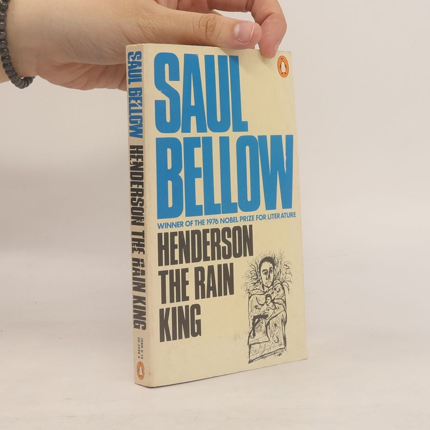 Saul Bellow Henderson the Rain King