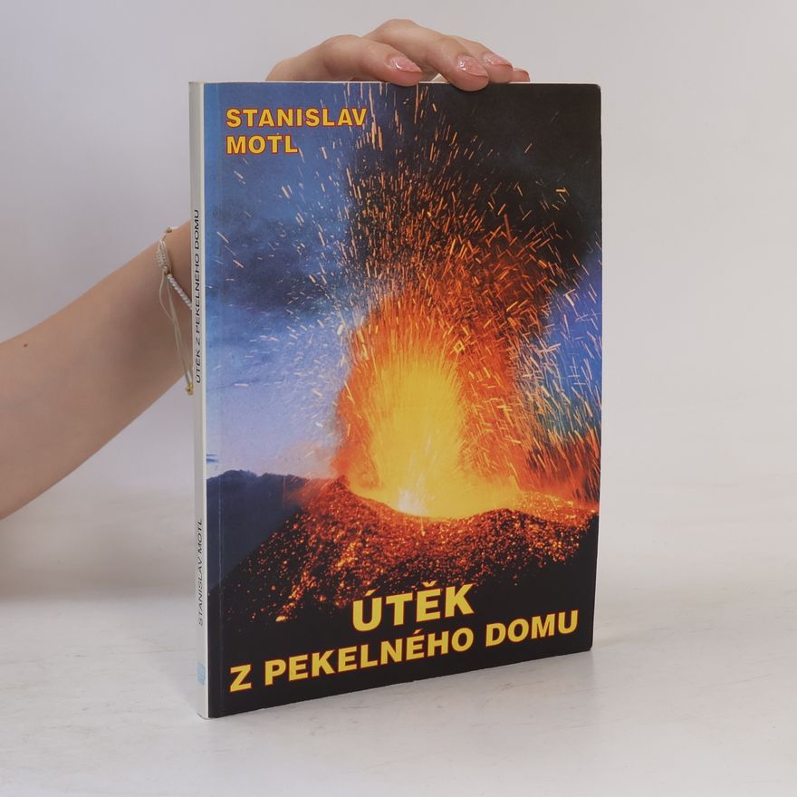 Stanislav Motl Útěk z pekelného domu