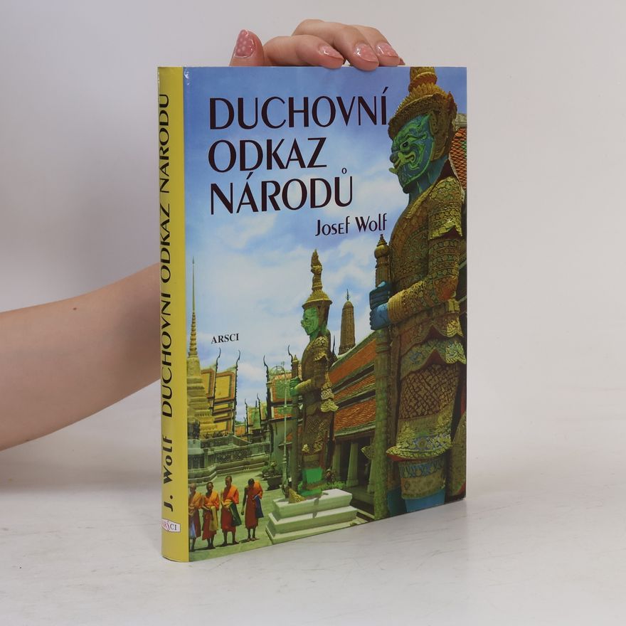 Josef Wolf Duchovní odkaz národů