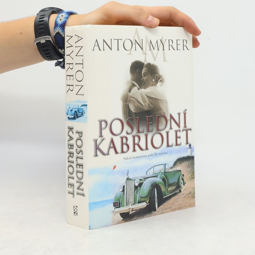 Anton Myrer Poslední kabriolet