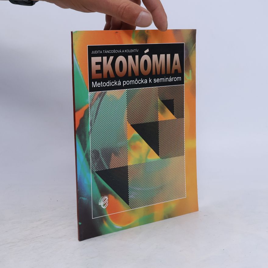 Táncošová Judita Ekonómia - metodická pomocka k seminarom