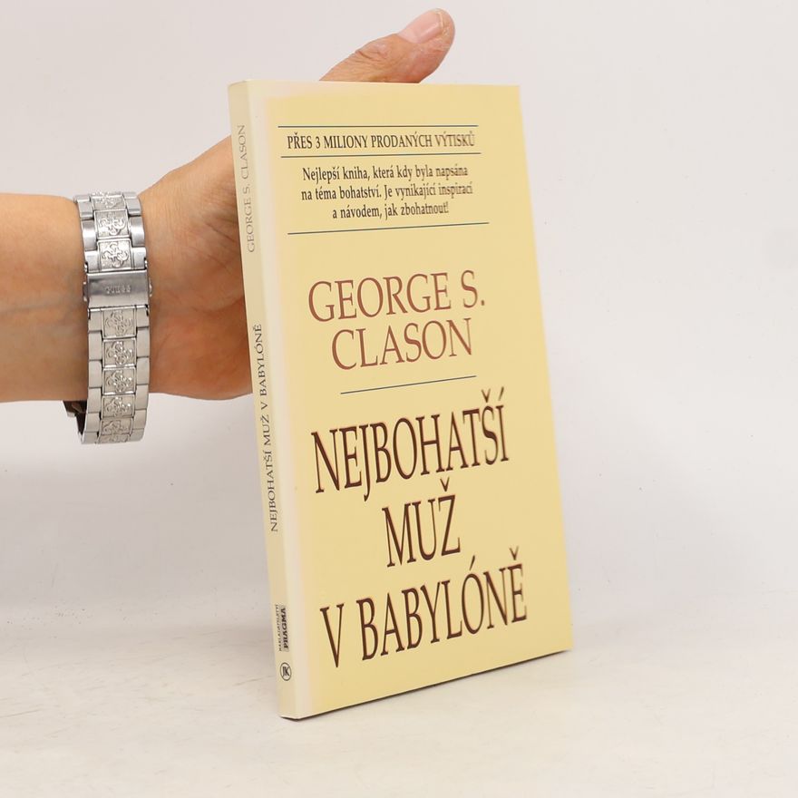 George S. Clason Nejbohatší muž v Babylóně