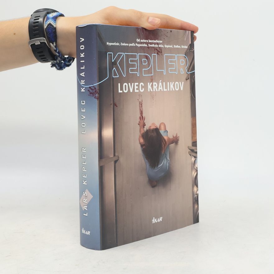 Lars Kepler Lovec králikov