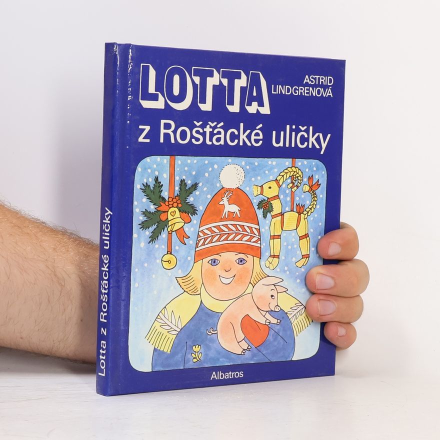 Astrid Lindgrenová Lotta z Rošťácké uličky
