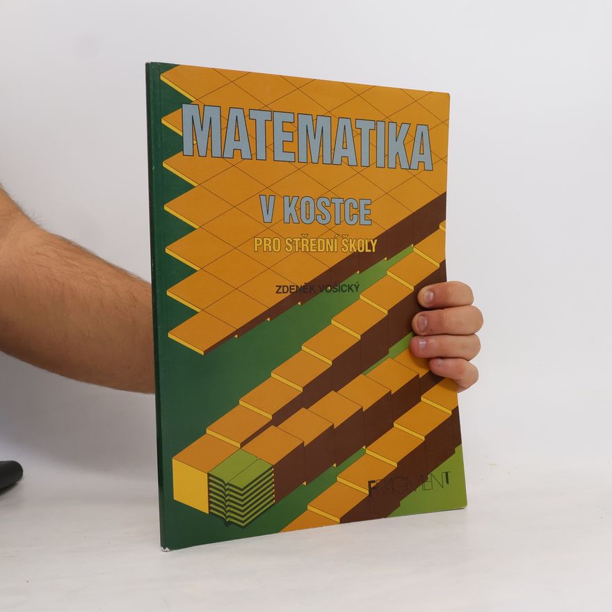 Zdeněk Vošický Matematika v kostce