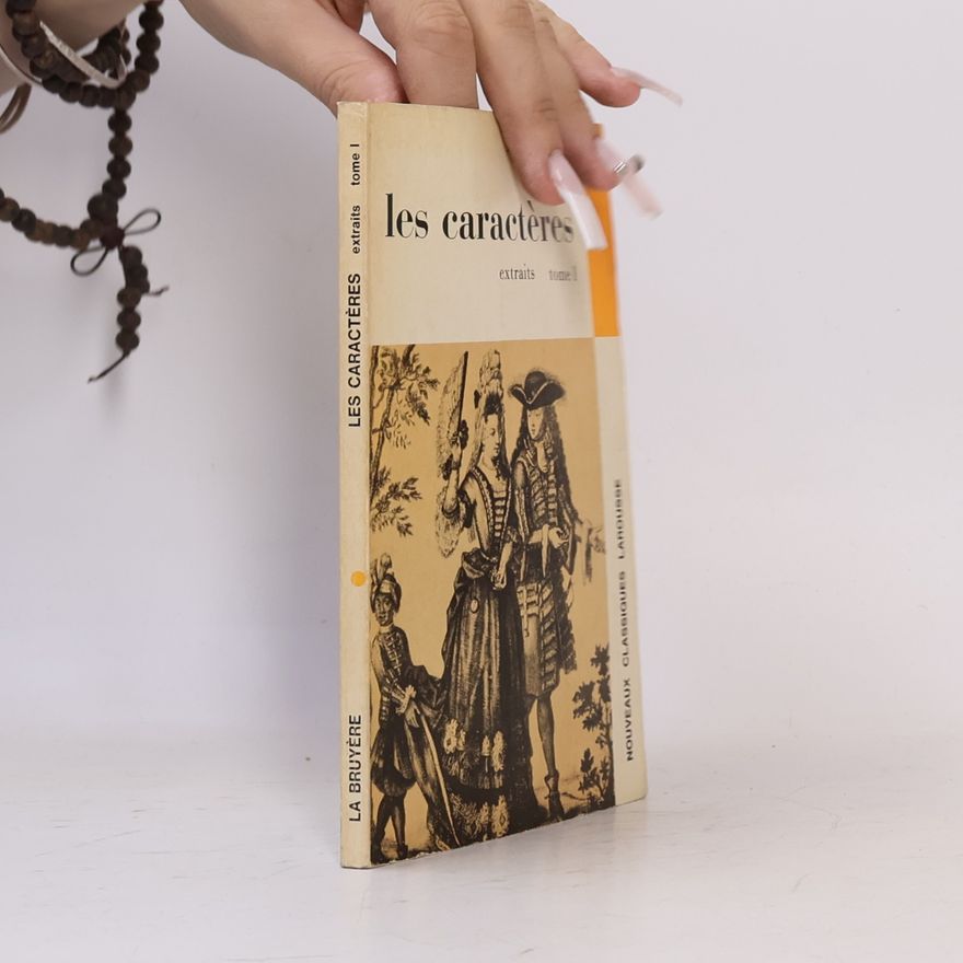 Jean de La Bruyère Nouveaux Classiques Larousse - 2: Les caractères