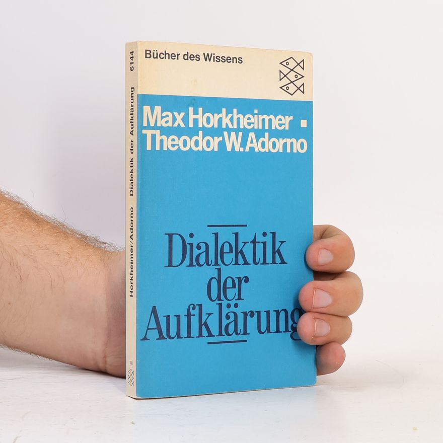 Max Horkheimer Dialektik der Aufklärung