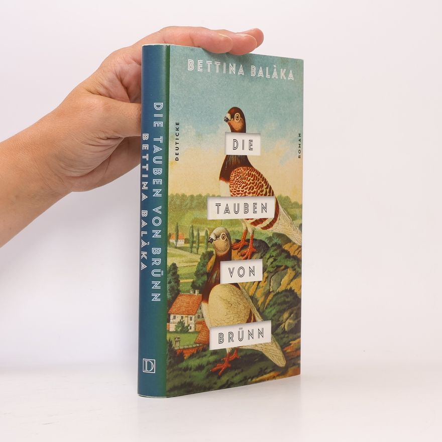 Bettina Balàka Die Tauben von Brünn