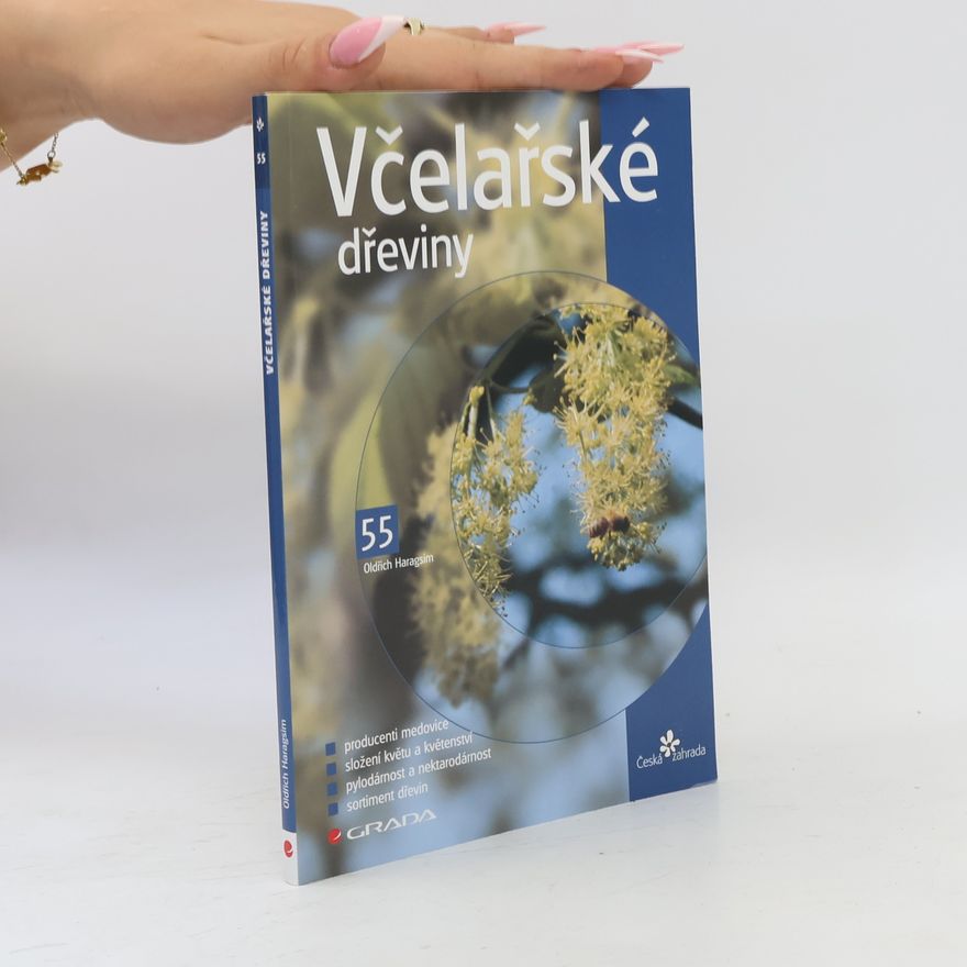 Oldřich Haragsim Včelařské dřeviny