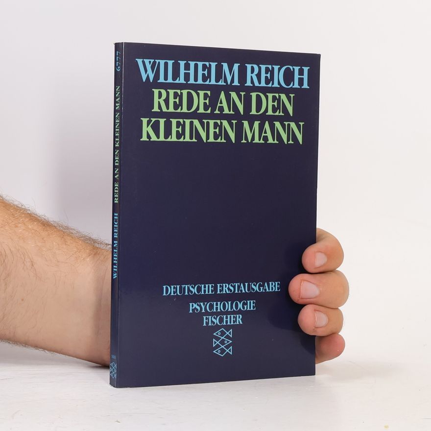 Wilhelm Reich Rede an den kleinen Mann