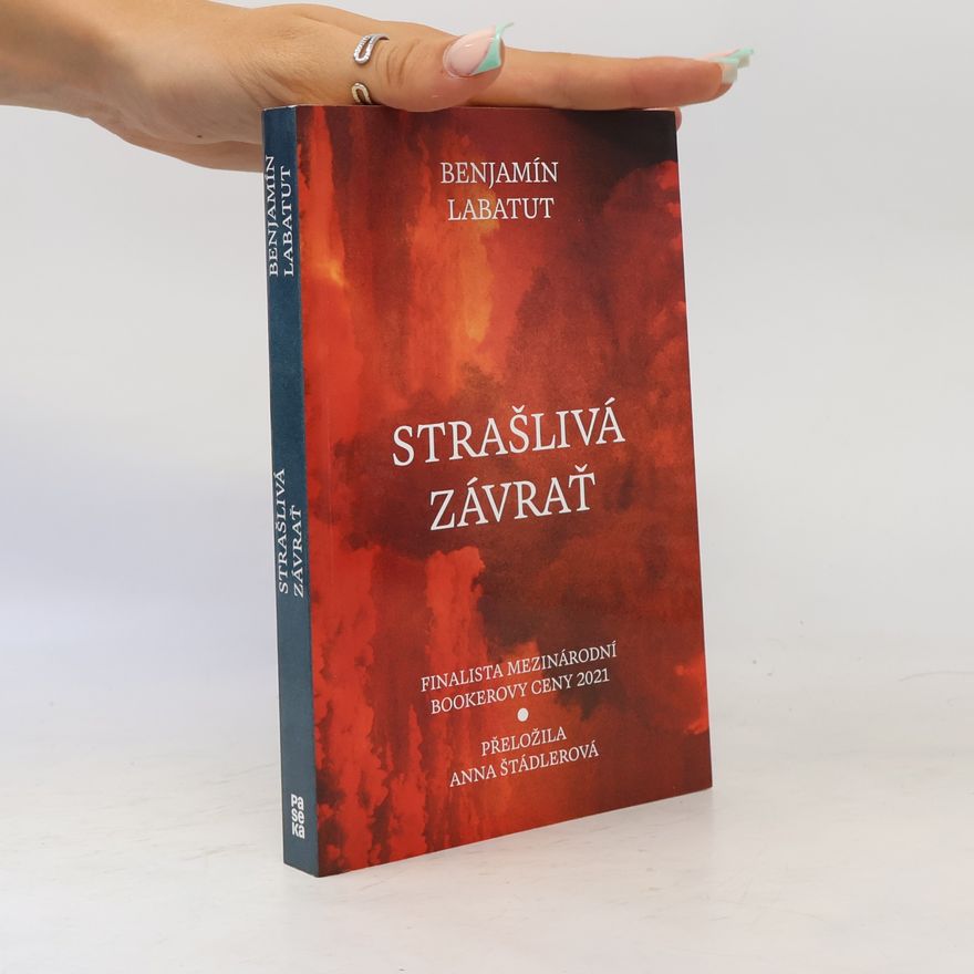 Benjamín Labatut Strašlivá závrať