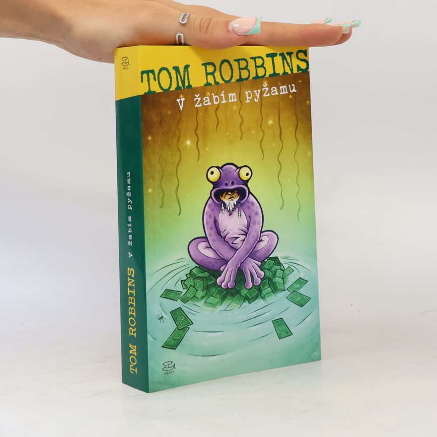 Tom Robbins V žabím pyžamu