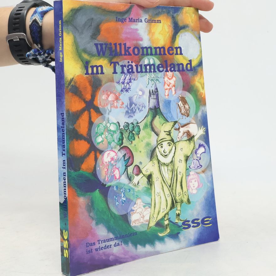 Inge Maria Grimm Willkommen im Träumeland