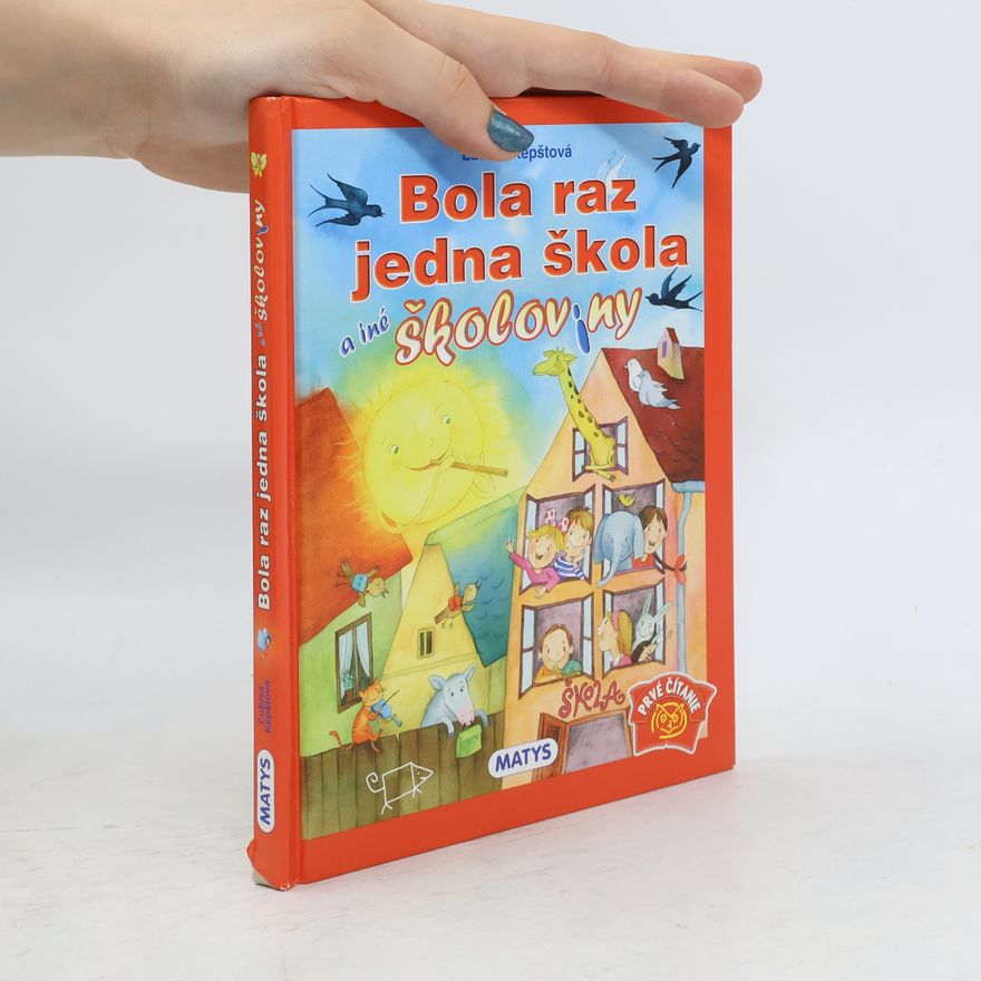 Kepštová Ľubica Bola raz jedna škola a iné školoviny