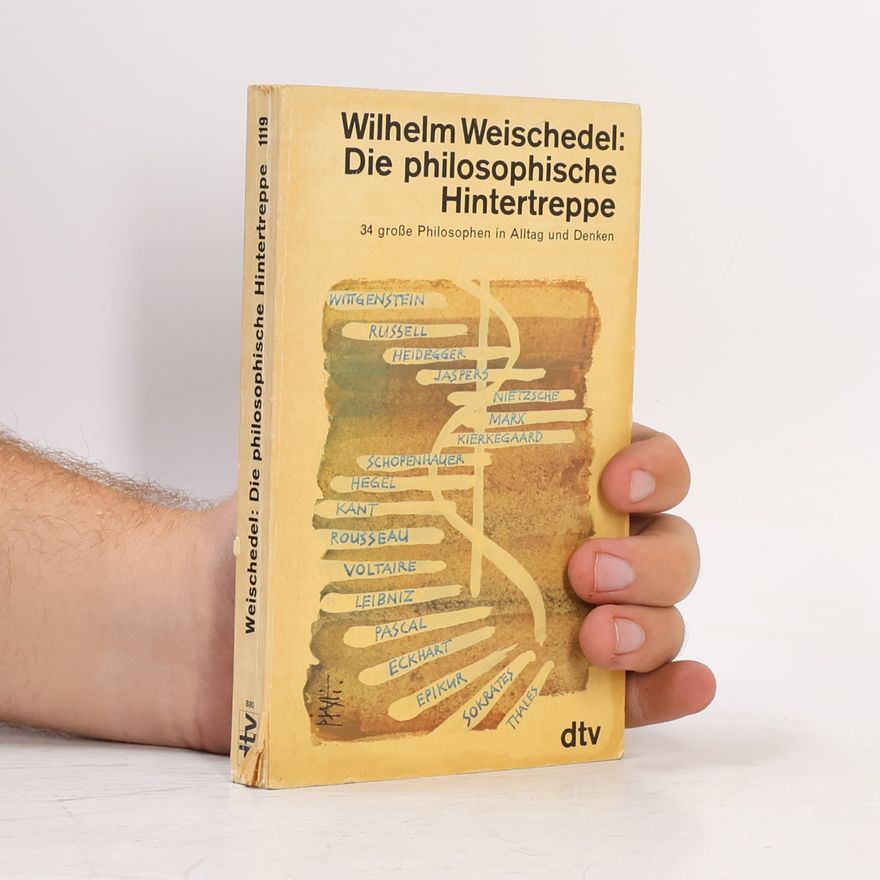 Wilhelm Weischedel Die philosophische Hintertreppe