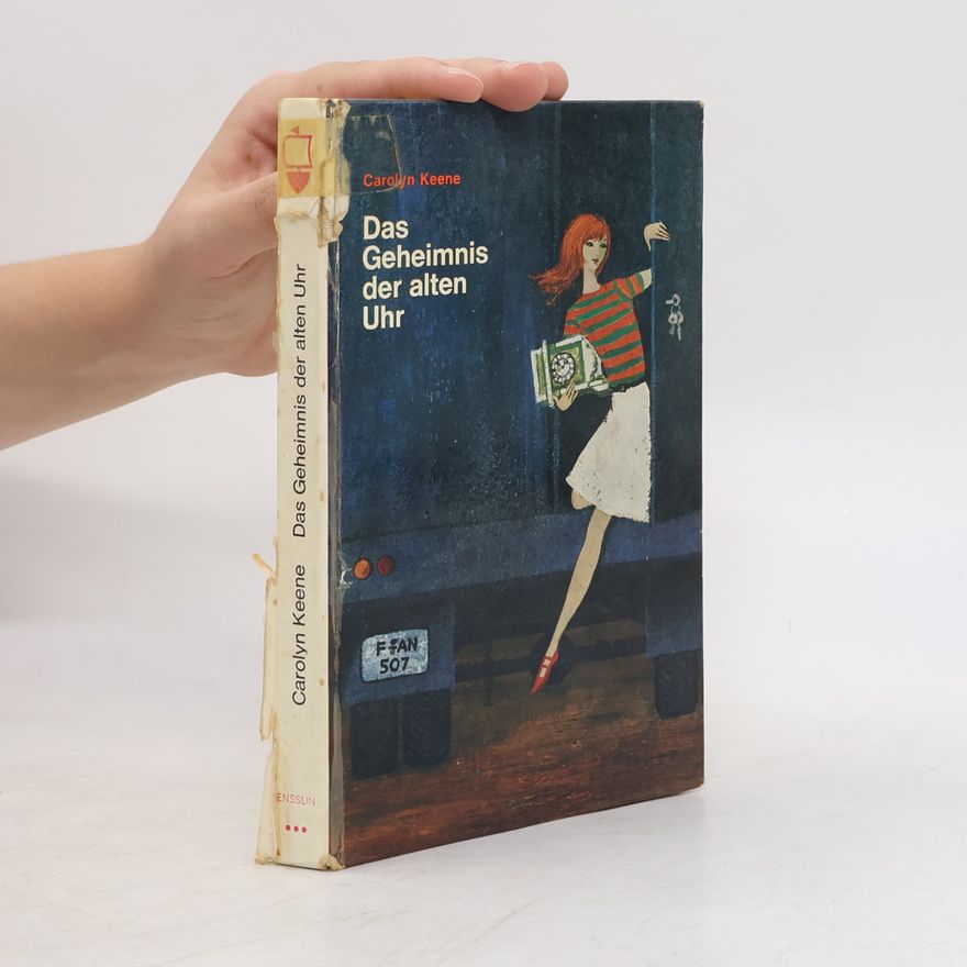 Carolyn Keene Das Geheimnis der alten Uhr