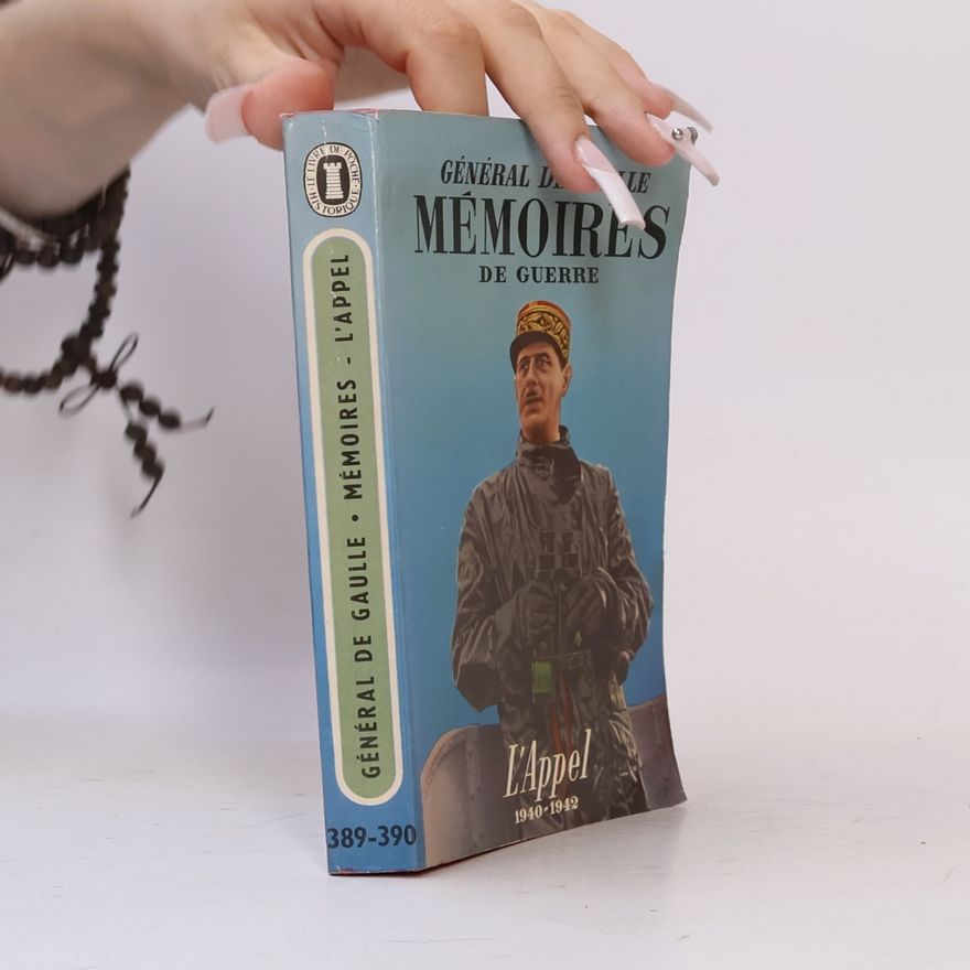 Général de Gaulle Mémoires de guerre