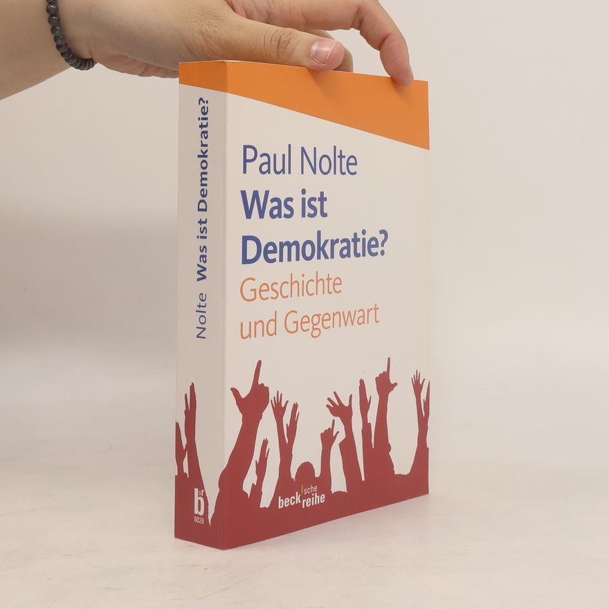 Paul Nolte Was ist Demokratie?