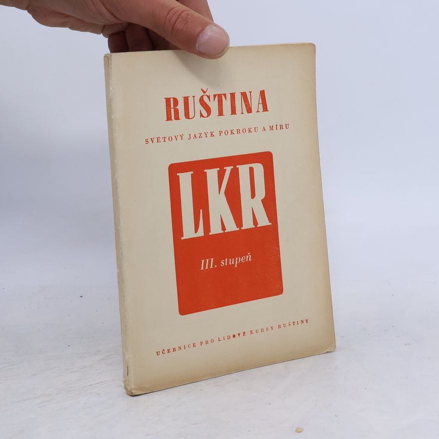 Autorenkollektiv Ruština světový jazyk pokroku a míru III. stupeň