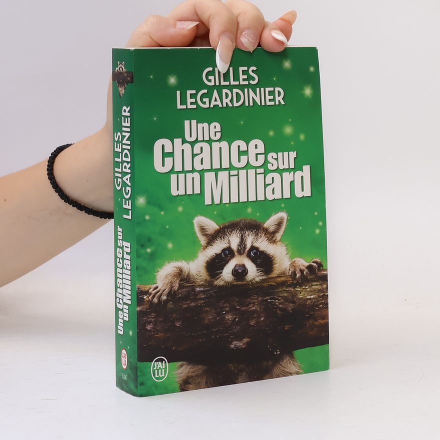 Gilles Legardinier Une chance sur un milliard