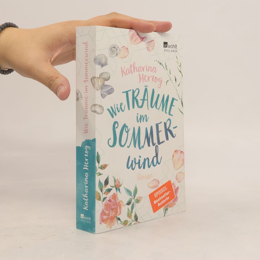 Katharina Herzog Wie Träume im Sommerwind