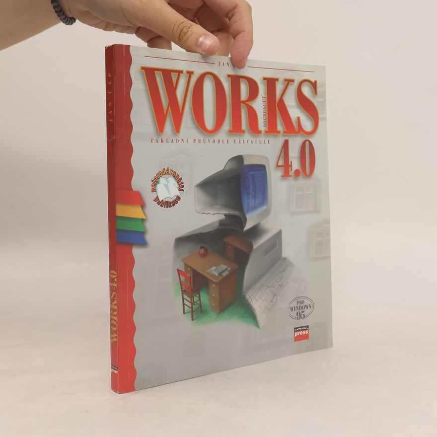Jan Čáp Microsoft Works 4.0: základní průvodce uživatele