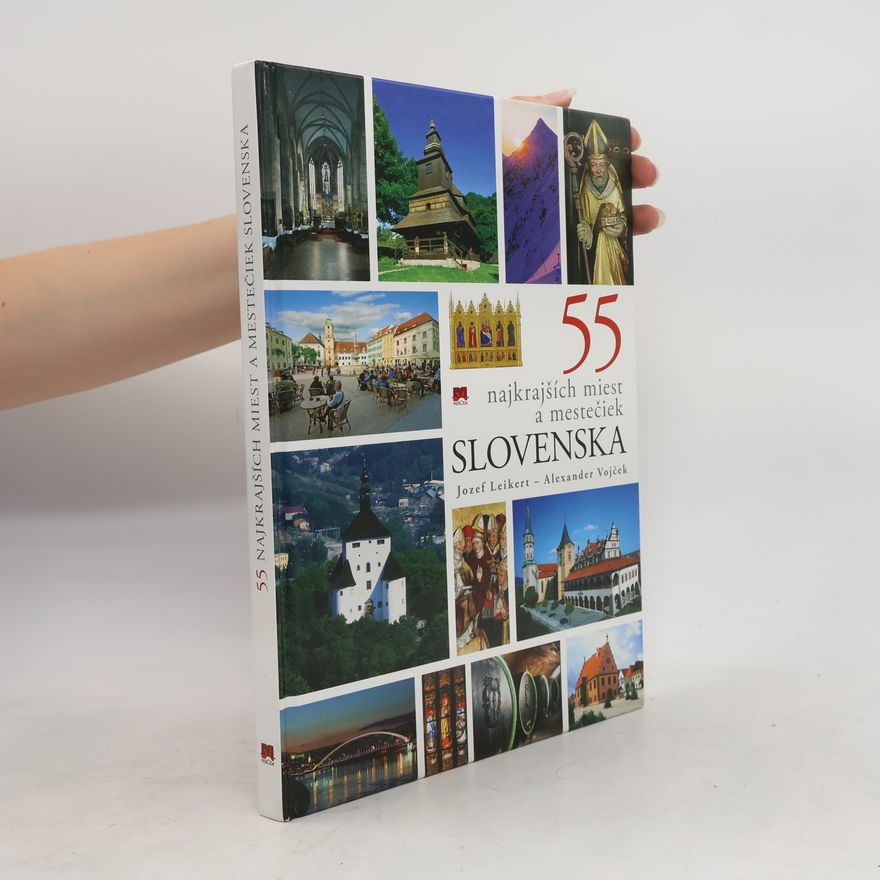 Alexander Vojček 55 najkrajších miest a mestečiek Slovenska