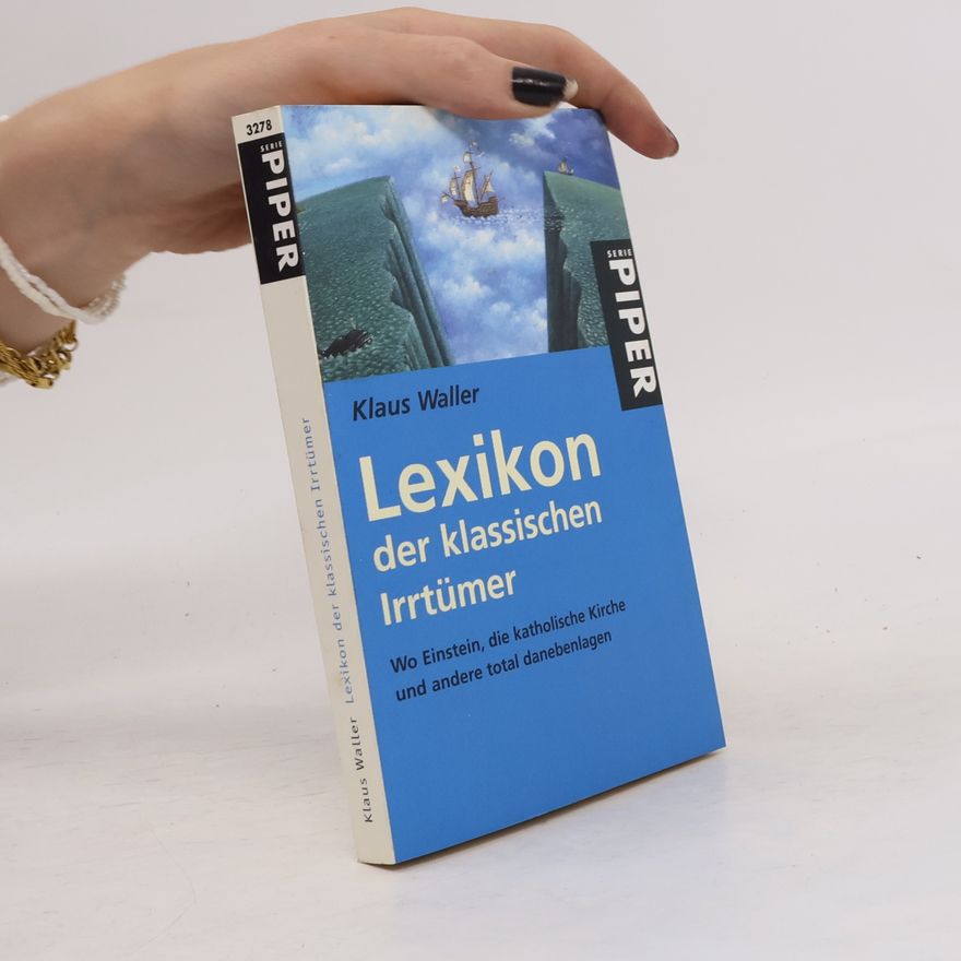 Klaus Waller Lexikon der klassischen Irrtümer