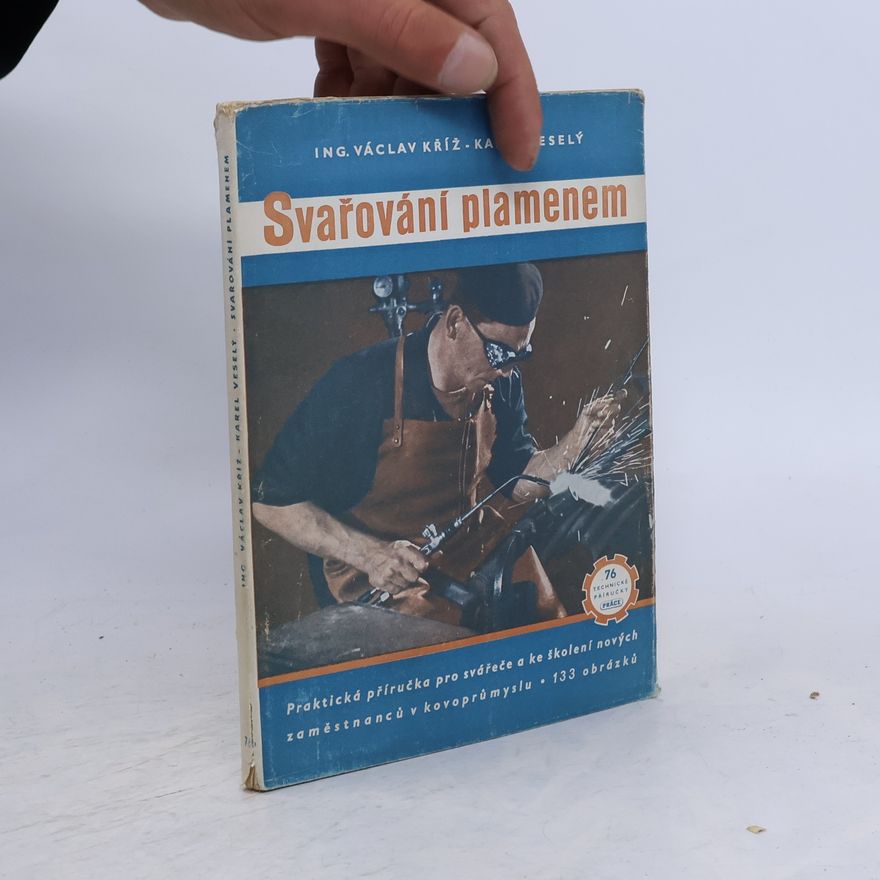 Václav Kříž Svařování plamenem