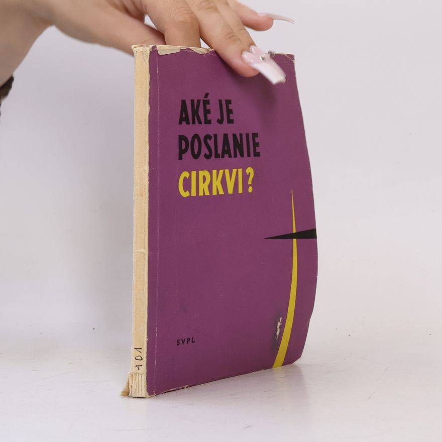 Autorenkollektiv Aké je poslanie cirkvi?
