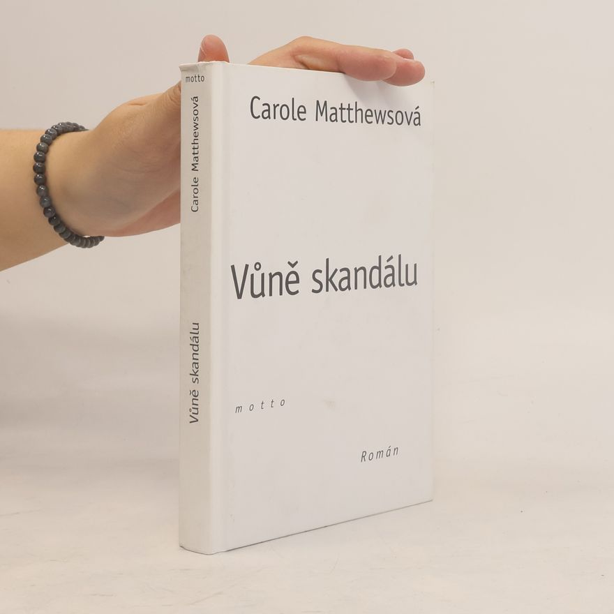 Carole Matthews Vůně skandálu