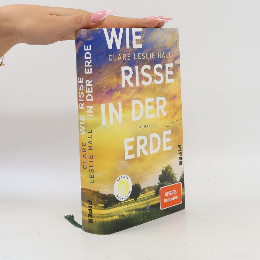 Clare Leslie Hall Wie Risse in der Erde