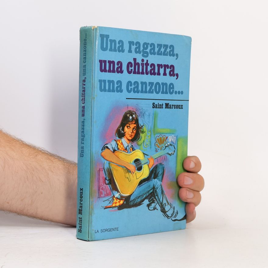 Saint-Marcoux Una ragazza, una chitarra, una canzone...