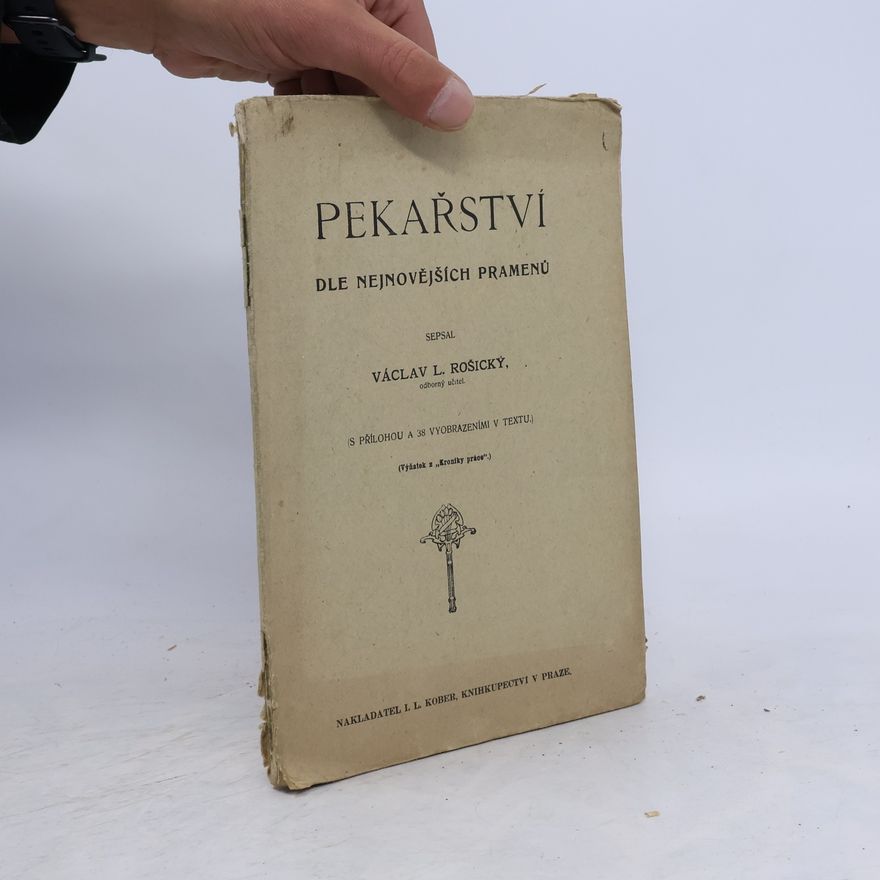 Rosický Václav Pekařství dle nejnovějších pramenů