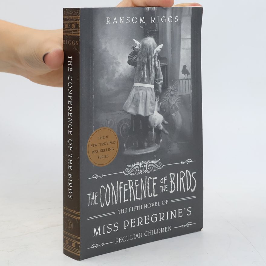 Ransom Riggs The Conference of The Birds