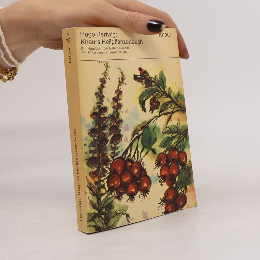 Hugo Hertwig Knaurs Heilpflanzenbuch