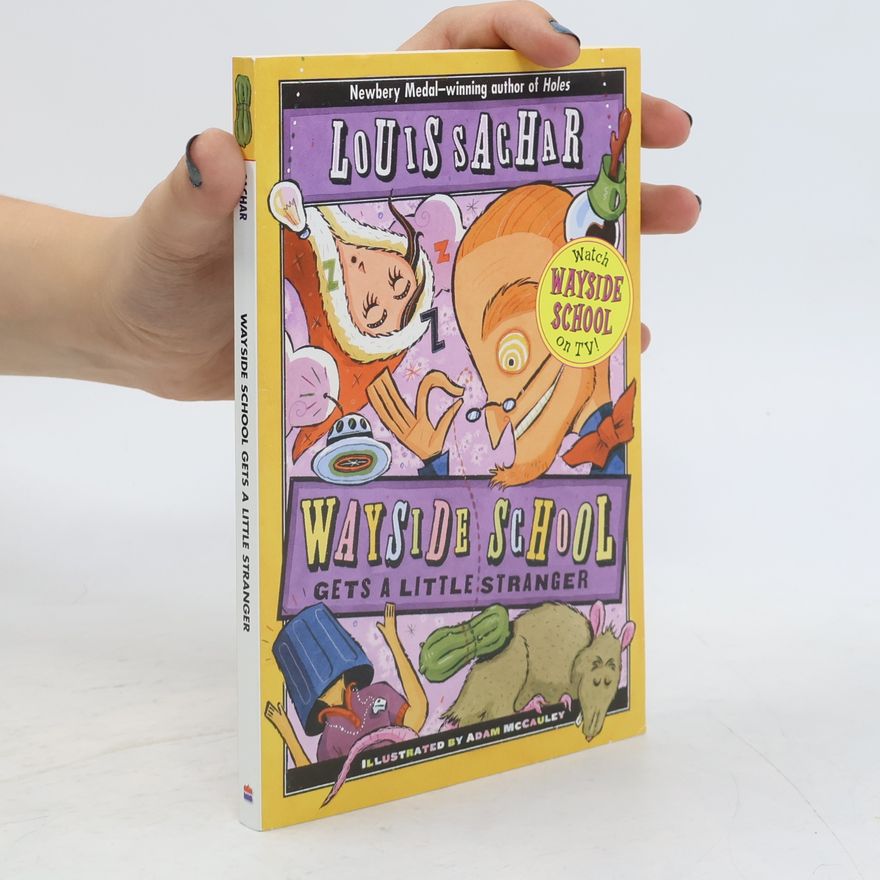 Louis Sachar Wayside School Gets a Little Stranger