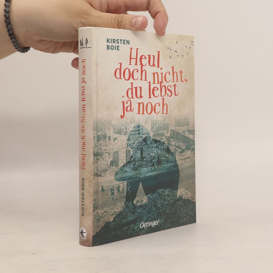 Kirsten Boie Heul doch nicht, du lebst ja noch